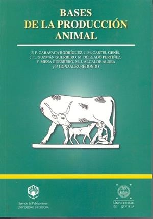 BASES DE LA PRODUCCIÓN ANIMAL | 9788447207640