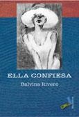 ELLA CONFIESA | 9788496225695 | RIVERO PIMIENTA, BALBINA