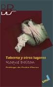 TABERNA Y OTROS LUGARES | 9788496225602 | DALTON, ROQUE