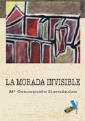 MORADA INVISIBLE, LA | 9788496225824 | HERNÁNDEZ HERNÁNDEZ, MARÍA CONCEPCIÓN