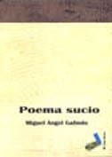 POEMA SUCIO | 9788496225206 | GALINDO RODRÍGUEZ, MIGUEL ÁNGEL 
