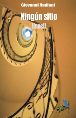 NINGÚN SITIO | 9788492528929 | NADIANI, GIOVANNI