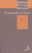 PREGUNTAS AL SILENCIO, LAS | 9788496225350 | PINTO GROTE, CARLOS