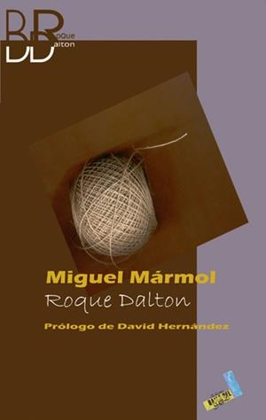 MIGUEL MÁRMOL | 9788496687288 | DALTON, ROQUE