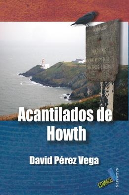 ACANTILADOS DE HOWTH | 9788415019176 | PÉREZ VEGA, DAVID