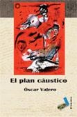 PLAN CÁUSTICO, EL | 9788496225619 | VALERO DÍAZ, ÓSCAR