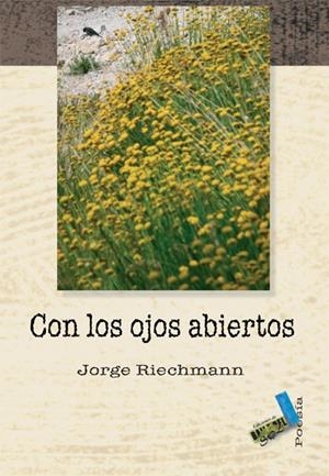 CON LOS OJOS ABIERTOS | 9788496687530 | RIECHMANN FERNÁNDEZ, JORGE
