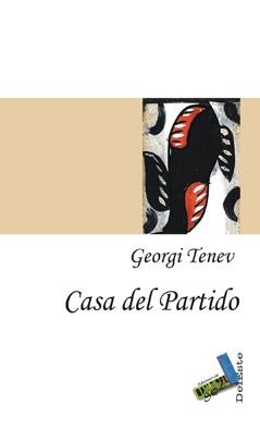 CASA DEL PARTIDO | 9788415019268 | TÉNEV, GEORGI