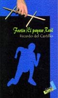 FOOTIN / EL PAYASO RAÚL | 9788496225039 | CASTILLO DE LEÓN, RICARDO DEL