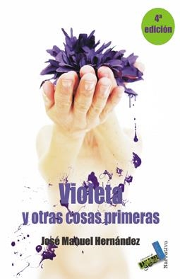 VIOLETA  | 9788415019329 | HERNÁNDEZ HERNÁNDEZ, JOSÉ MANUEL