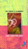 DE PAPEL Y SOMBRA | 9788495309662 | DÓNIZ ÁLAMO, CARLOS JAVIER
