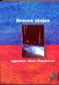 BREVES ATAJOS | 9788495309594 | DÍAZ PACHECO, AGUSTÍN