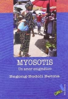 MYOSOTIS | 9788496225701 | BÉGONG-BODOLI, BETINA