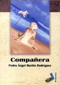 COMPAÑERA | 9788496225466 | MARTÍN RODRÍGUEZ, PEDRO ÁNGEL