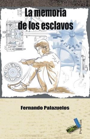 MEMORIA DE LOS ESCLAVOS, LA | 9788492528950 | PALAZUELOS GETE, FERNANDO