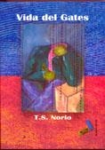 VIDA DEL GATES | 9788495309785 | GARCÍA NORIEGA, BRAULIO