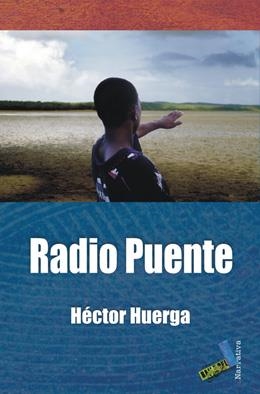 RADIO PUENTE | 9788415019046 | HUERGA GONZÁLEZ, HÉCTOR