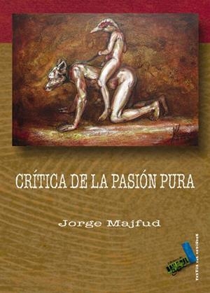 CRÍTICAS DE LA RAZÓN PURA | 9788496687325 | MAJFUD, JORGE