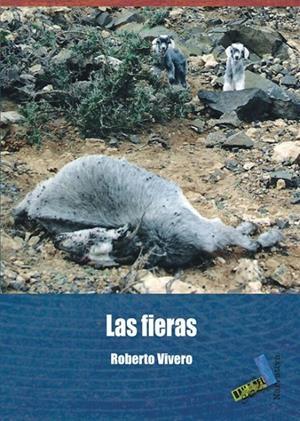 FIERAS, LAS | 9788492528011 | VIVERO RODRÍGUEZ, ROBERTO