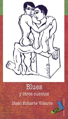 BLUES Y OTROS CUENTOS | 9788492528370 | ECHARTE VIDARTE, IÑAKI