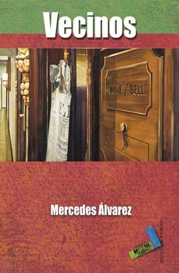 VECINOS | 9788492528967 | ÁLVAREZ GUTIÉRREZ, MERCEDES