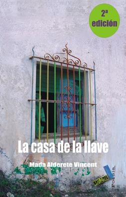 CASA DE LA LLAVE, LA | 9788492528493 | ALDERETE VINCENT, MADA