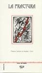 FRACTURA, LA | 9788488671899 | IRIZABAL Y SOTO, MAURICIO SANTIAGO DE