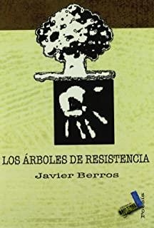 ÁRBOLES DE RESISTENCIA, LOS | 9788496687141 | BERROS MORILLA, JAVIER
