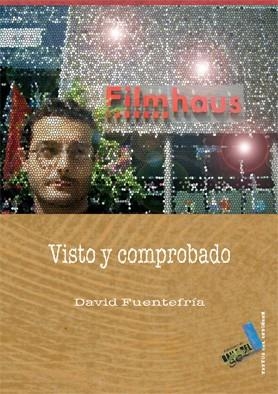 VISTO Y COMPROBADO | 9788492528066 | FUENTEFRÍA RODRÍGUEZ, DAVID