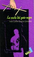 NOCHE DEL GATO NEGRO, LA | 9788496225152 | GUERRA GONZÁLEZ, JUAN CARLOS
