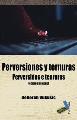 PERVERSIONES Y TERNURAS | 9788492528448 | VUKUSIC, DÉBORAH