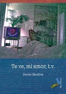TE VE, MI AMOR, T.V. | 9788492528127 | MEDINA, DANTE