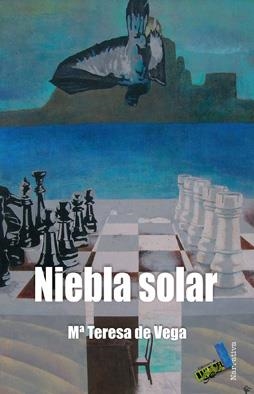 NIEBLA SOLAR | 9788492528714 | VEGA GONZÁLEZ, MARÍA TERESA DE