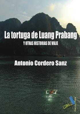 TORTUGA DE LUANG PRABANG, LA | 9788415019411 | CORDERO SANZ, ANTONIO