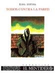 TODOS CONTRA LA PARED | 9788488671059 | SANTANA RODRÍGUEZ, JUANA