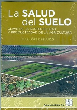 SALUD DEL SUELO, LA | 9788420012469 | LOPEZ BELLIDO, LUIS