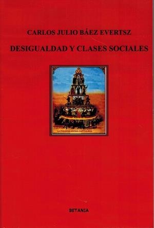 DESIGUALDAD Y CLASES SOCIALES | 9788480173728 | BÁEZ EVERTSZ, CARLOS JULIO