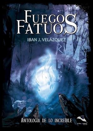 FUEGOS FATUOS | 9788412292114 | VELAZQUEZ, IBAN