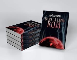 BAJO LA LUNA ROJA | 9788417832643 | REYNOSO, SOFIA