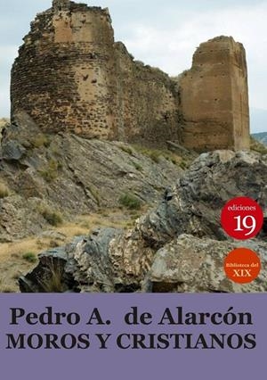 MOROS Y CRISTIANOS | 9788417280932 | DE ALARCON