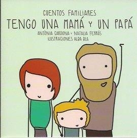 TENGO UNA MAMA Y UN PAPA | 9788469759431 | CARDONA GAVILA, ANTONIA / FERRUS BLASCO, NATALIA