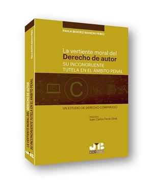 VERTIENTE MORAL DEL DERECHO DE AUTOR, LA | 9788412282740 | BIANCHI PEREZ, PAULA BEATRIZ