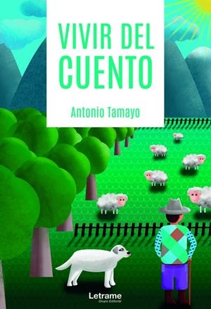 VIVIR DEL CUENTO | 9788418585333 | TAMAYO, ANTONIO