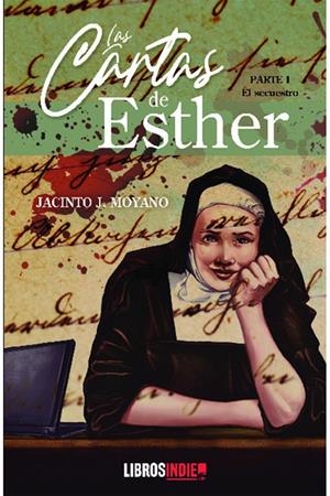 CARTAS DE ESTHER, LAS | 9788418553462 | MOYANO, JACINTO J.