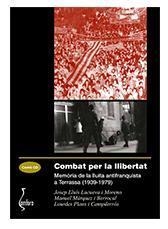 COMBAT PER LA LLIBERTAT | 9788493542436 | LACUEVA I MORENO, JOSEP-LLUÍS / MÁRQUEZ I BERROCAL, MANUEL / PLANS I CAMPDERRÓS, LOURDES