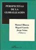 PERSPECTIVAS DE LA GLOBALIZACIÓN. | 9788497729253 | BLANCA, MANUEL, CUERDO, MIGUEL, SAINZ, JORGE