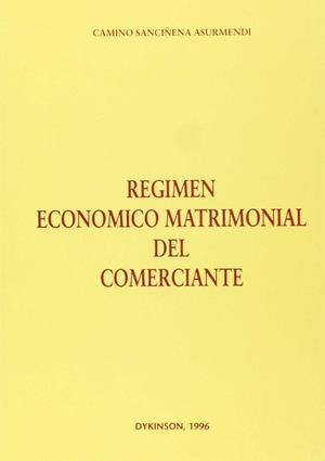 RÉGIMEN ECONÓMICO MATRIMONIAL DEL COMERCIANTE. | 9788481551211 | SANCIÑENA ASURMENDI, C.