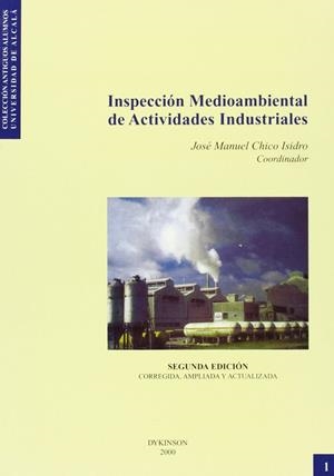 INSPECCIÓN MEDIOAMBIENTAL DE ACTIVIDADES INDUSTRIALES. | 9788481556902 | CHICO ISIDRO, J. M.