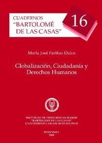 GLOBALIZACIÓN, CIUDADANÍA Y DERECHOS HUMANOS | 9788481556858 | FARIÑAS DULCE, Mª J.