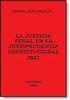 JUSTICIA PENAL EN LA JURISPRUDENCIA CONSTITUCIONAL 2001, LA | 9788481558746 | JAÉN VALLEJO, M.